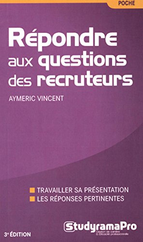 Répondre aux questions des recruteurs