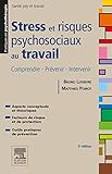 Stress et risques psychosociaux au travail : Comprendre - Prévenir - Intervenir by Bruno Lefebvre, Matthieu Poirot