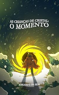 Livro As crianças de cristal: O Momento