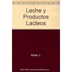 Leche y Productos Lacteos (Spanish Edition)