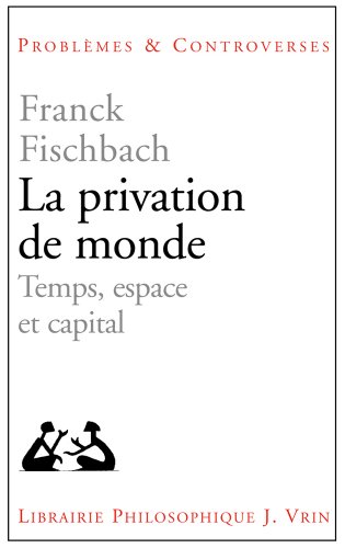 La  privation de monde
