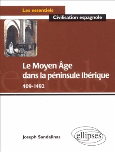 Le  Moyen âge dans la péninsule Ibérique