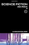 Science Fiction (The New Critical Idiom)