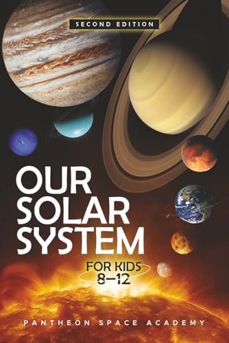Solar System: A Visual Exploration of All the Planets, Moons and