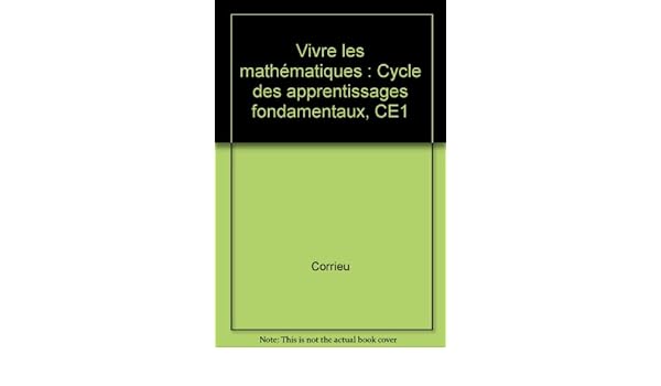 Vivre Les Mathématiques Cycle Des Apprentissages - 