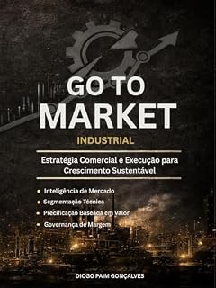 Livro Fundamentos do GTM Industrial: Compreendendo o Ambiente B2B