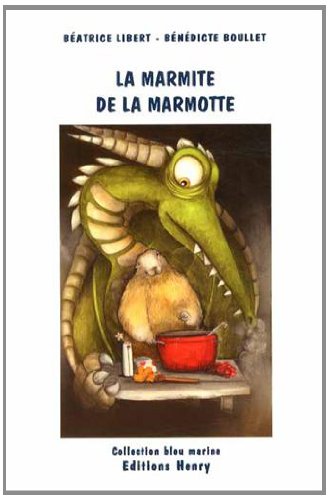 La  marmite de la marmotte