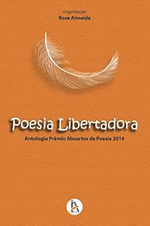 Livro Poesia Libertadora: Antologia Prêmio Absurtos 2019