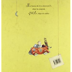 El nino que no queria ir a dormir (Spanish Edition)