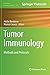 Tumor Immunology: Methods and Protocols (Methods in Molecular Biology, 1393)