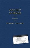 Occult Science: An Outline (CW 13) by 