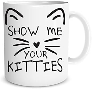Show Me Your Cats - 11 OZ Coffee Mugs - Grumpy Cat Mug - Funny Mug for Cat Lovers Cat Dad Cat Mom - CrazWear Mugs
