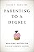 Parenting to a Degree: How Family Matters for College Women's Success