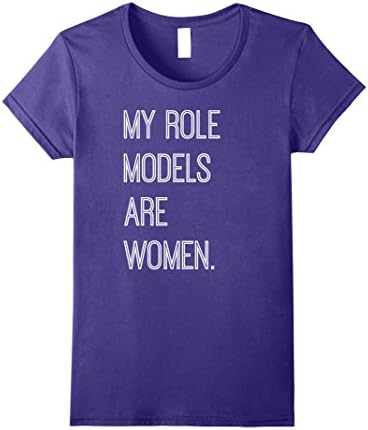 Womens My Role Models are Women T-Shirt for Men, Boys, Women, Girls Small Purple