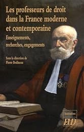 Les  professeurs de droit dans la France moderne et contemporaine