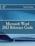Microsoft Word 2013 Reference Guide (Office Reference Series) (Volume 1) by Mr. Padraic Keohane