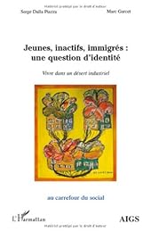 Jeunes, inactifs, immigrés, une question d'identité