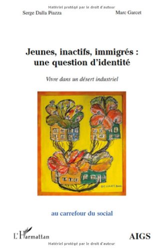 Jeunes, inactifs, immigrés, une question d'identité