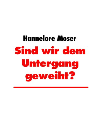 Amazon Com Sind Wir Dem Untergang Geweiht Kommt Der Grosse Crash