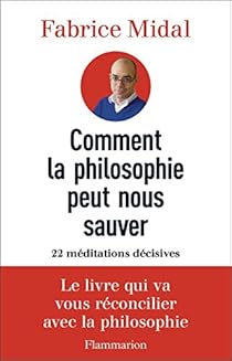 Scarica Gratis Images Comment La Philosophie Peut Nous Sauver 22 Meditations Decisives le plus cool par