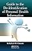 Guide to the De-Identification of Personal Health Information by Khaled El Emam