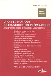 Droit et pratique de l'instruction préparatoire