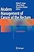Modern Management of Cancer of the Rectum