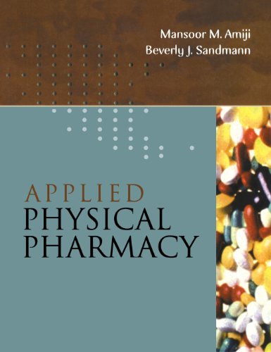 PHYSICAL PHARMACY: AN INTRODUCTION OF PHYSICAL CHEMICAL PRINCIPLES