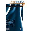 Philosophy of Nature: Rethinking naturalness (Routledge Explorations in Environmental Studies)
