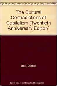 The Cultural Contradictions Of Capitalism Twentieth