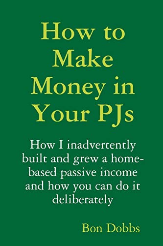 How to Make Money in Your Pjs