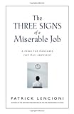 The Three Signs of a Miserable Job: A Fable for Managers (And Their Employees) cover