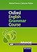 Oxford English Grammar Course Advanced Student's Book with Key