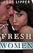 Fresh Women - Book by Jodi Lipper