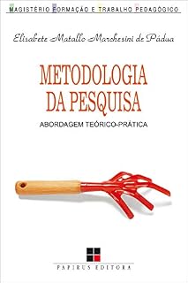 Livro Metodologia da pesquisa: Abordagem teórico-prática (Magistério: Formação e trabalho pedagógico)