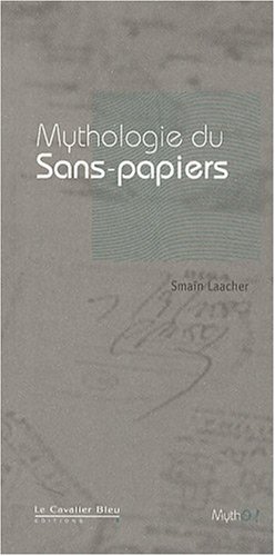 Mythologie du sans-papiers