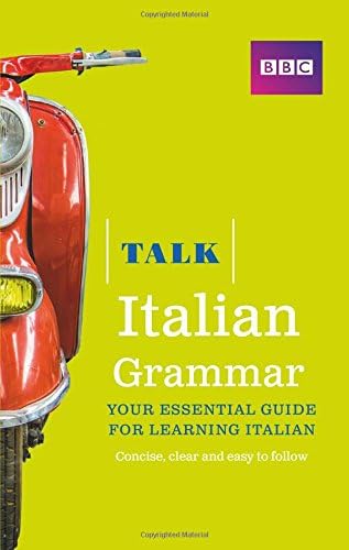 Talk Italian Grammar Paperback – 15 Aug 2014