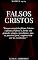 Livro Falsos Cristos: Mateus 24.24: “Porque surgirão falsos Cristos e falsos profetas e farão tão grandes sinais e prodígios, que, se possível fora, enganariam até os escolhidos.” (Teofanias)