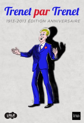 Trenet Par Trenet : 1913-2013 Édition Anniversaire - + 1 Cd Audio