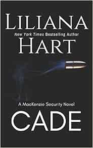Amazon.com: Cade (MacKenzie Security): 9781470107161: Hart ...