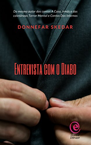 Entrevista com o Diabo - eBook, Resumo, Ler Online e PDF - por Donnefar ...