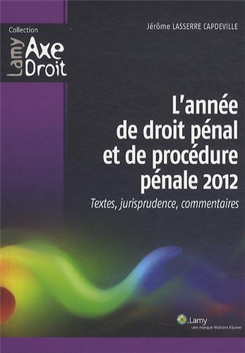 L' année de droit pénal et de procédure pénale 2012