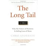 The Long Tail: Why the Future of Business is Selling Less of More