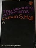 Meaning of Dreams, Hall, Calvin S., 007025608X