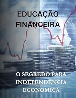 Livro Liberdade Financeira: O Guia Prático para Controlar Suas Finanças Pessoais: Estratégias Comprovadas para Sair das Dívidas, Economizar e Investir com Sucesso