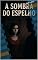 Livro A sombra no espelho