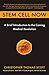 Stem Cell Now: A Brief Introduction to the Coming of Medical Revolution