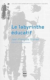 Le  labyrinthe éducatif