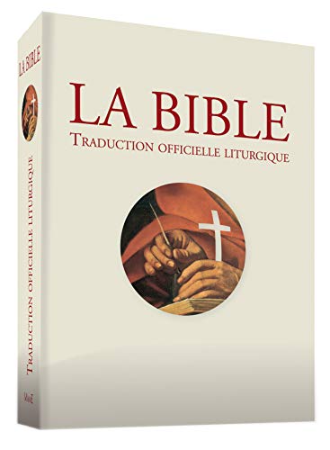 La Bible : Traduction officielle liturgique by CEFTL