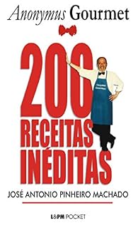 Livro 200 Receitas Inéditas do Anonymus Gourmet
